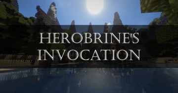 Herobrine’s Invocation
