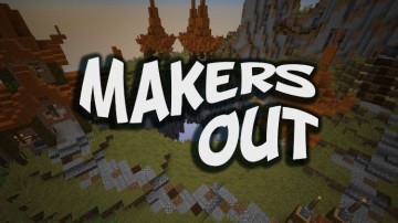 Makers Out